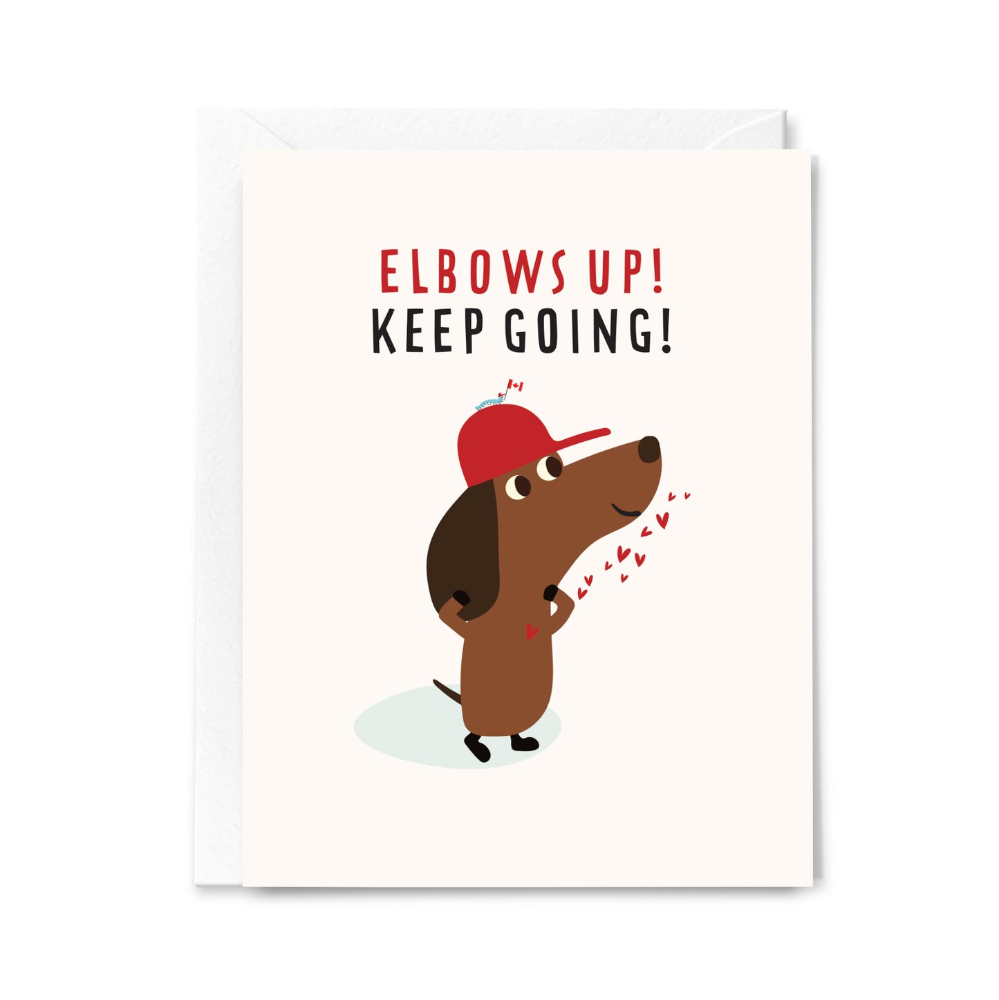 Elbows Up! Keep Going!