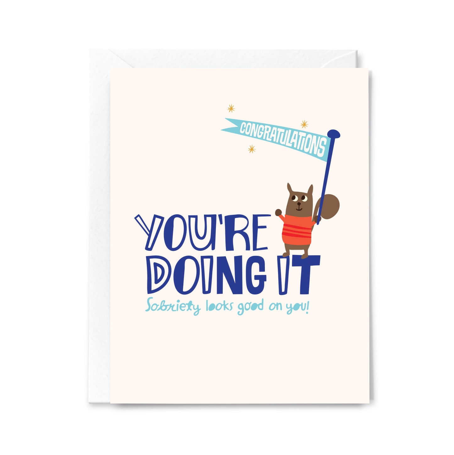 Sobriety Greeting Card – You're Doing It! Sobriety Looks Good on You by Loo McNulty